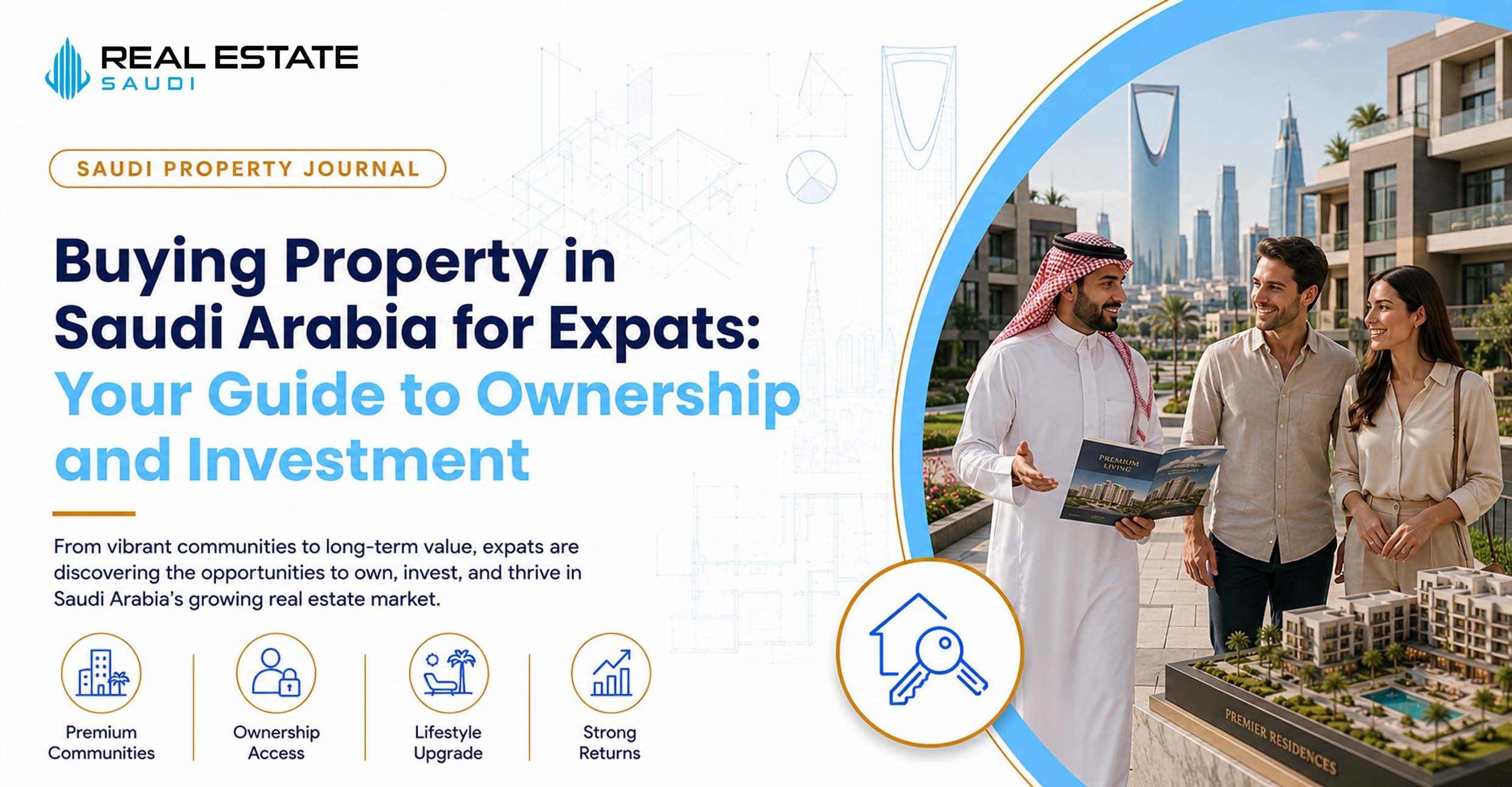 Buying Property in Saudi Arabia for Expats Your Guide to Ownership and Investment