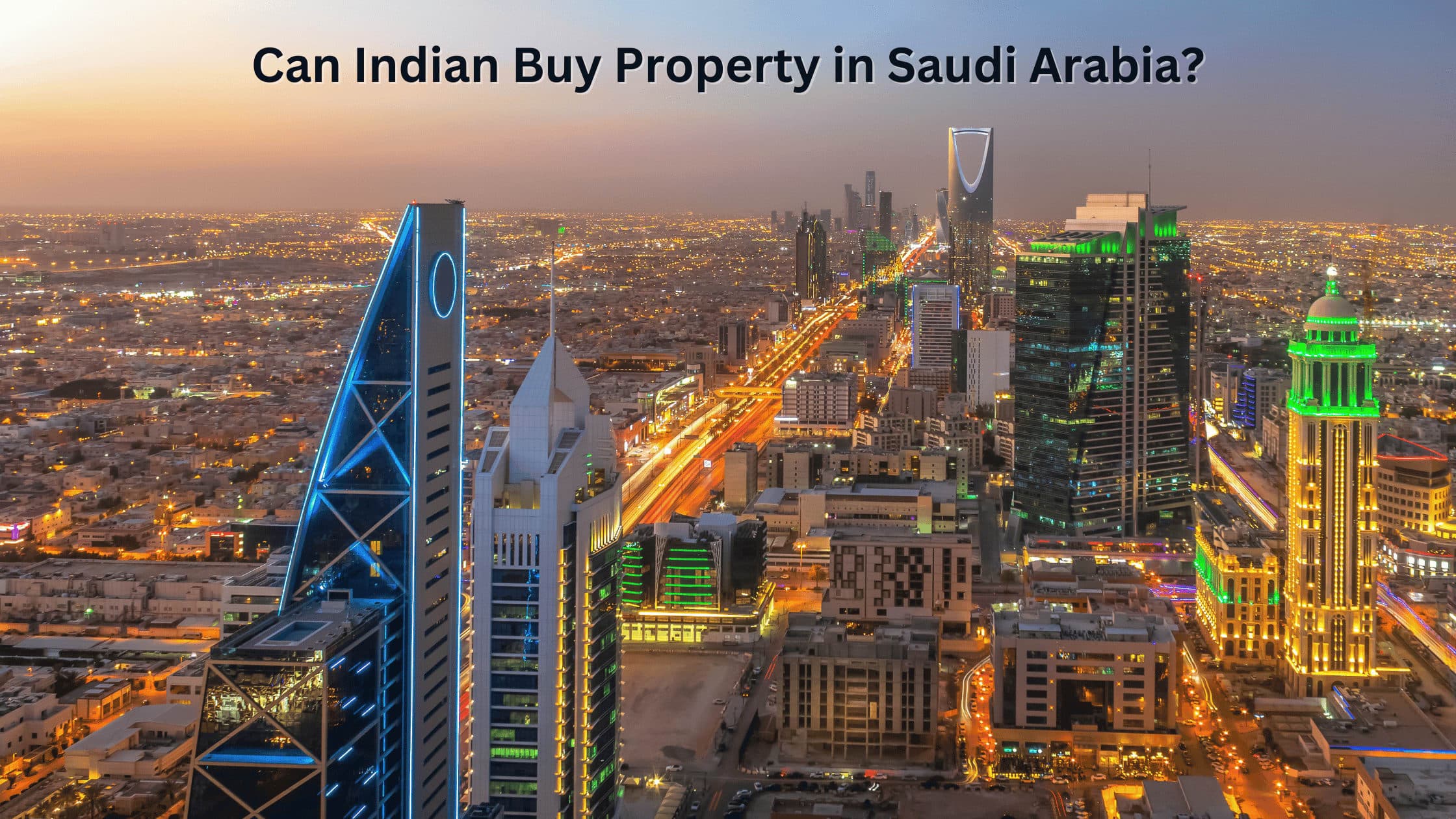 Can Indian Indian Buy Property in Saudi Arabia?