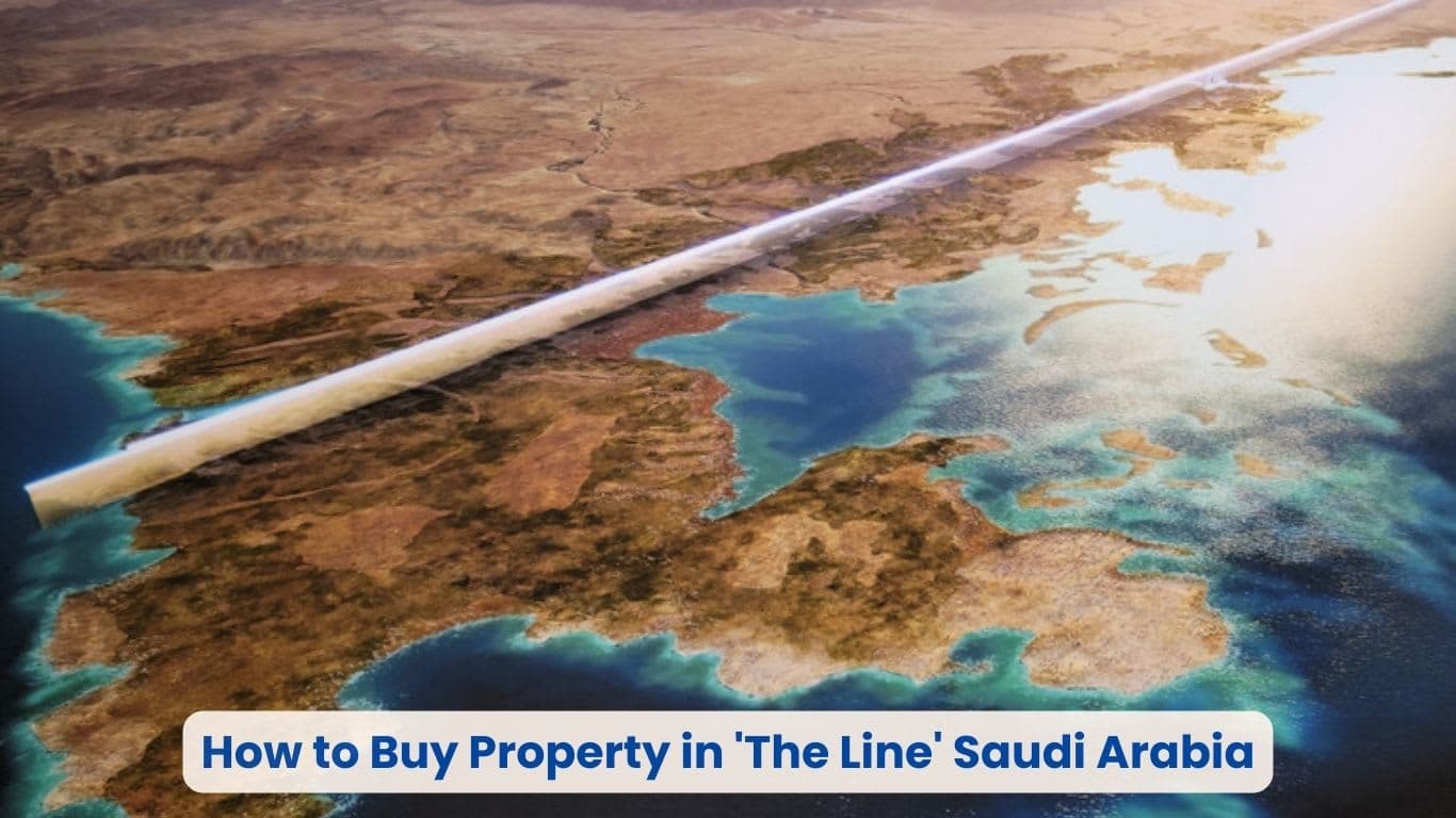 How to Buy Property in 'The Line' Saudi Arabia