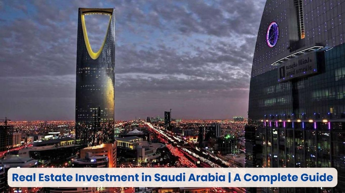Real Estate Investment in Saudi Arabia: 2026 Complete Guide