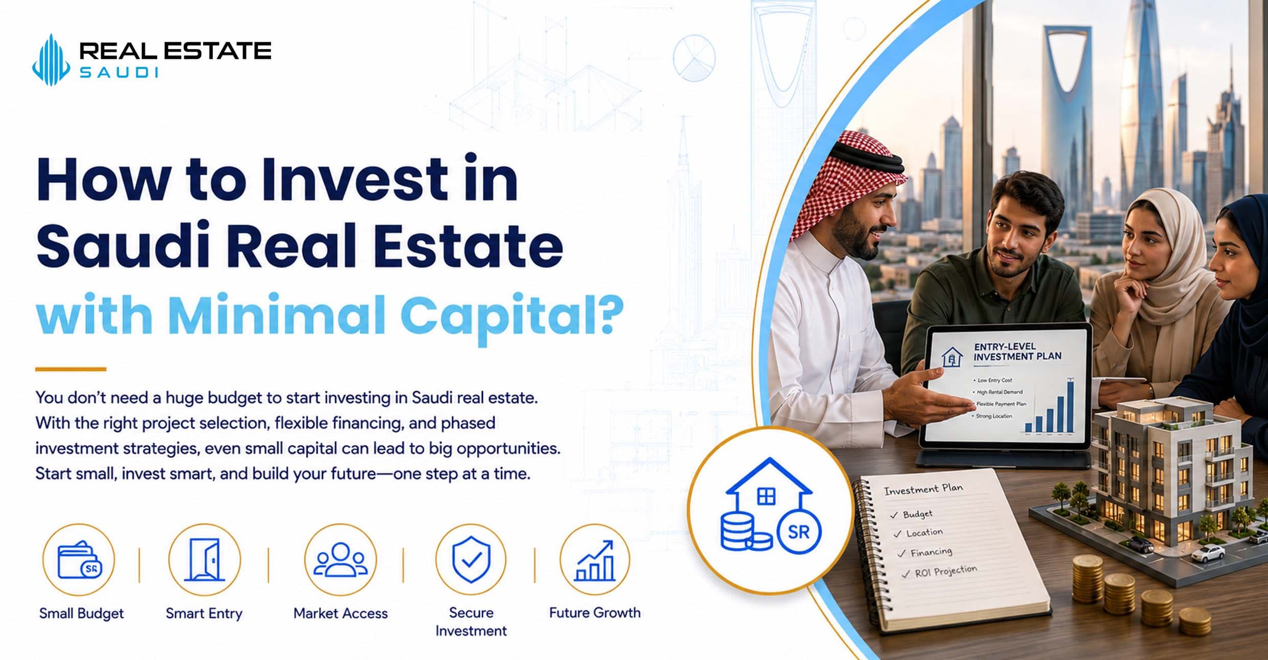 How to Invest in Saudi Real Estate with Minimal Capital?