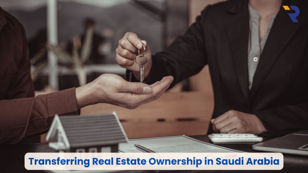 Real Estate Ownership Transfer Saudi Arabia